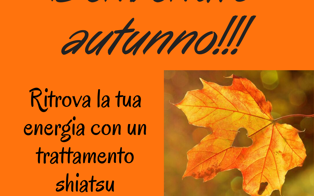 Benvenuto autunno!!!