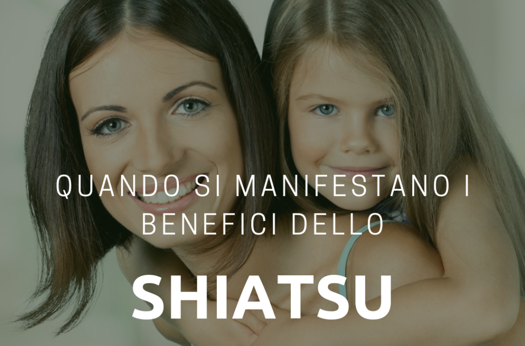 Quando si manifestano i Benefici dello Shiatsu