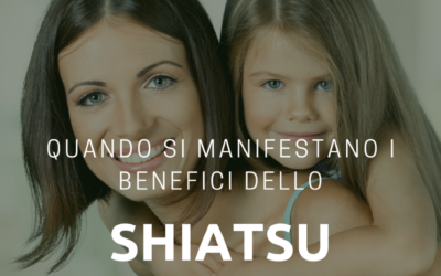 Quando si manifestano i Benefici dello Shiatsu