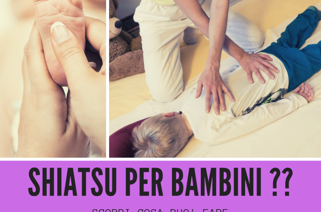SHIATSU PER BAMBINI ??!!!